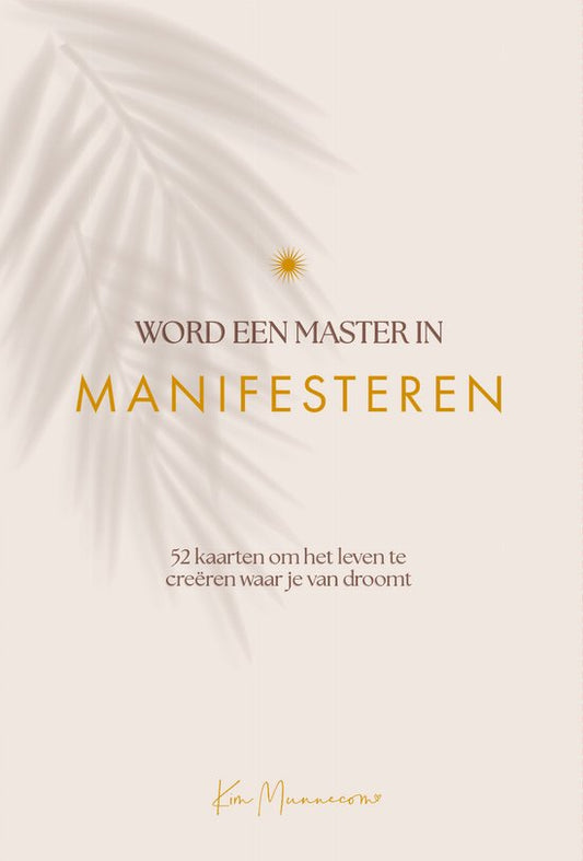 Word een master in Manifesteren, Kim Munnecom